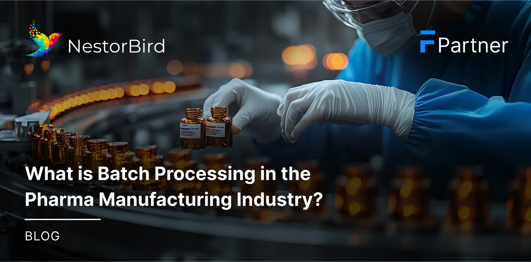 What is Batch Processing in Pharma Manufacturing Industry?